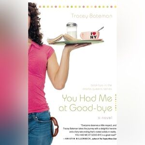 5/$20 - BOOK - You Had Me at Good-bye by Tracey Bateman